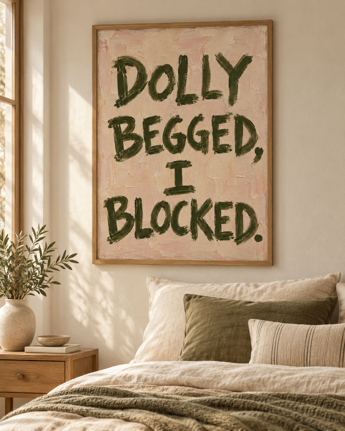 Dolly Begged, I Blocked